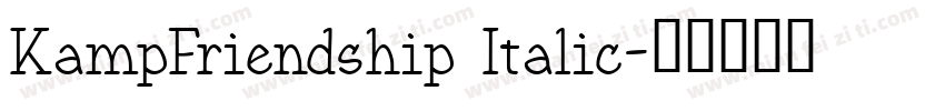 KampFriendship Italic字体转换